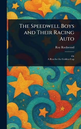 The Speedwell Boys and Their Racing Auto