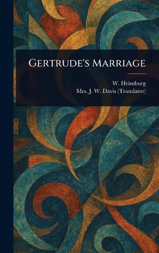Gertrude's Marriage