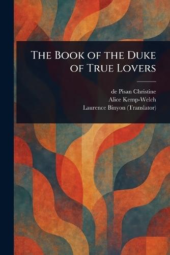 The Book of the Duke of True Lovers