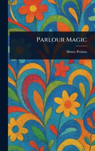 Parlour Magic