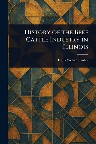 History of the Beef Cattle Industry in Illinois