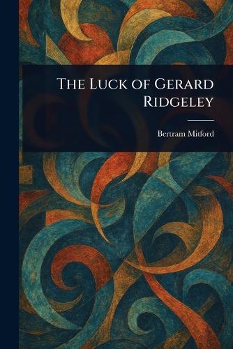 The Luck of Gerard Ridgeley