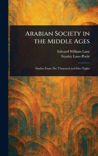 Arabian Society in the Middle Ages