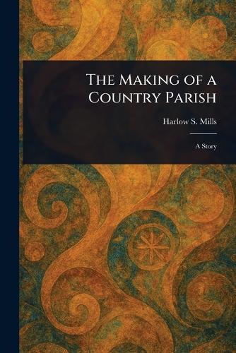 The Making of a Country Parish