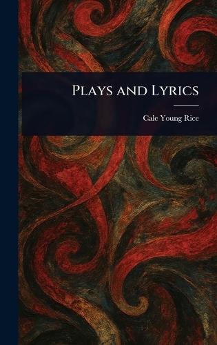 Plays and Lyrics
