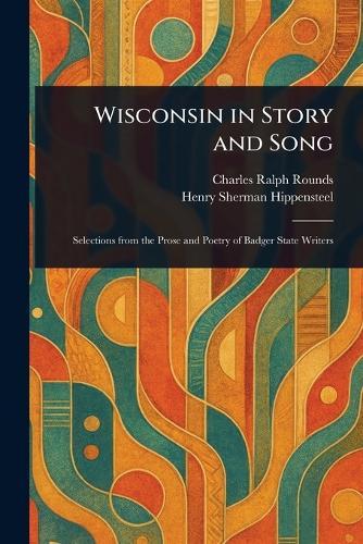 Wisconsin in Story and Song