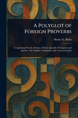 A Polyglot of Foreign Proverbs
