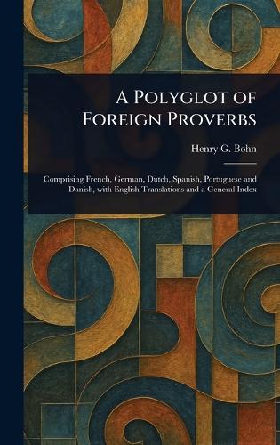A Polyglot of Foreign Proverbs