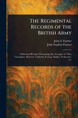 The Regimental Records of the British Army