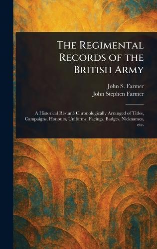 The Regimental Records of the British Army