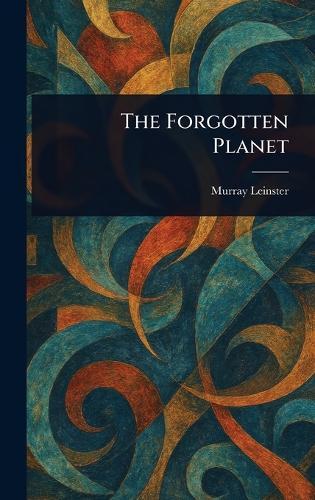 The Forgotten Planet