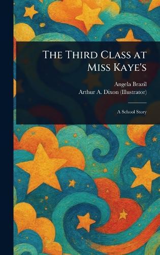 The Third Class at Miss Kaye's