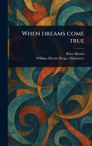 When Dreams Come True