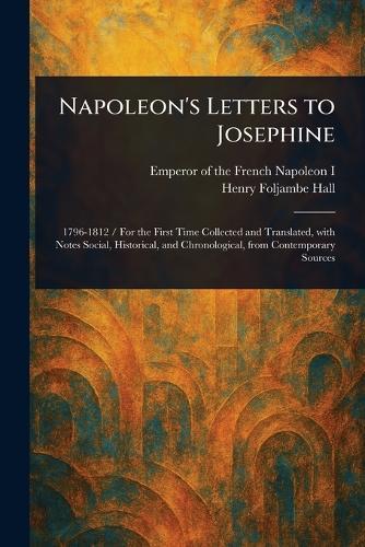 Napoleon's Letters to Josephine
