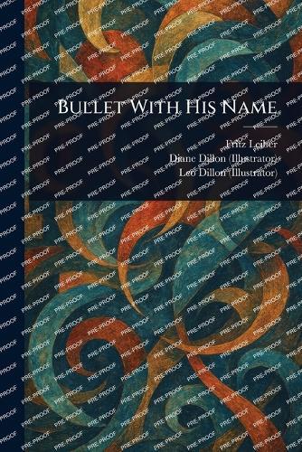 Bullet With His Name
