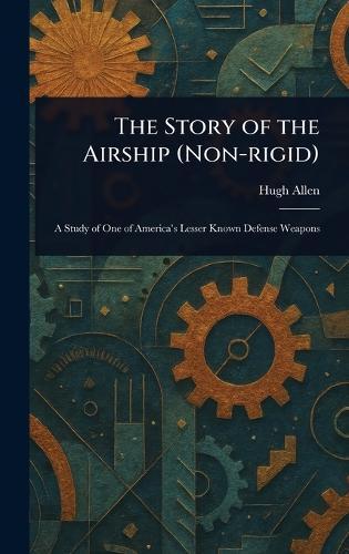 The Story of the Airship (Non-rigid)