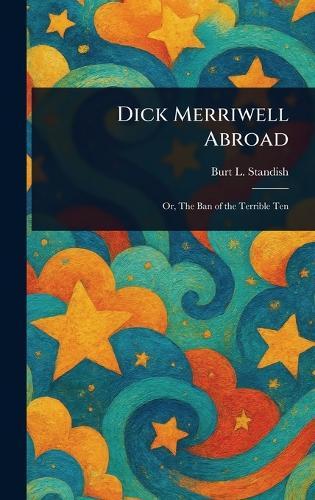 Dick Merriwell Abroad