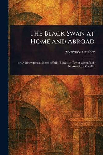The Black Swan at Home and Abroad