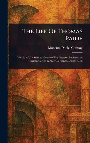 The Life Of Thomas Paine