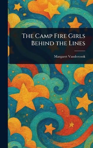 The Camp Fire Girls Behind the Lines