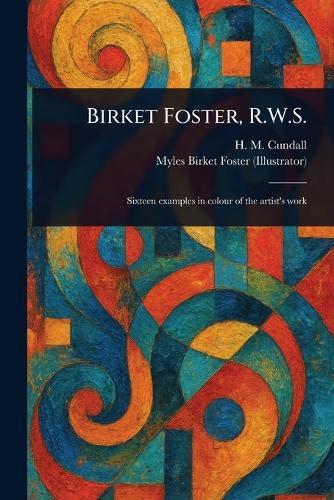 Birket Foster, R.W.S.