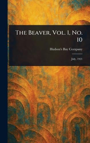 The Beaver, Vol. 1, No. 10