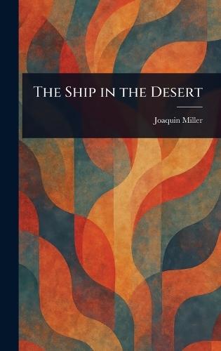 The Ship in the Desert