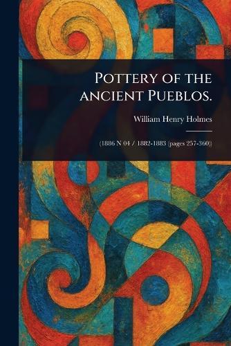 Pottery of the Ancient Pueblos.