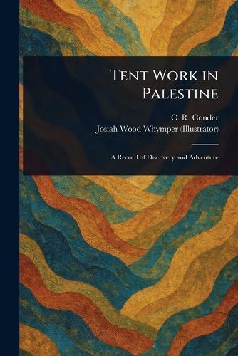 Tent Work in Palestine