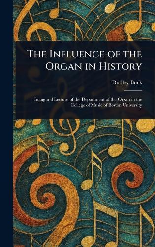 The Influence of the Organ in History