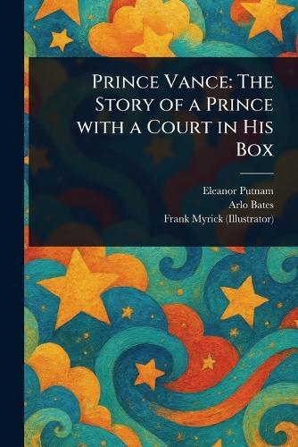 Prince Vance: The Story of a Prince With a Court in His Box