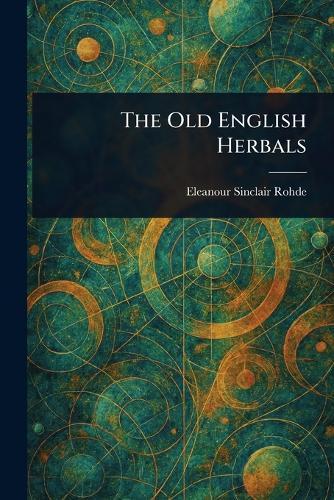 The Old English Herbals