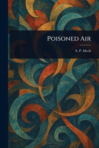 Poisoned Air