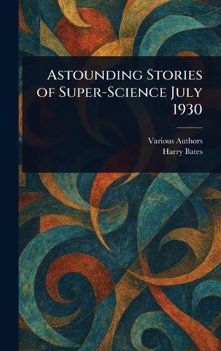 Astounding Stories of Super-Science July 1930