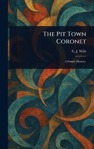 The Pit Town Coronet
