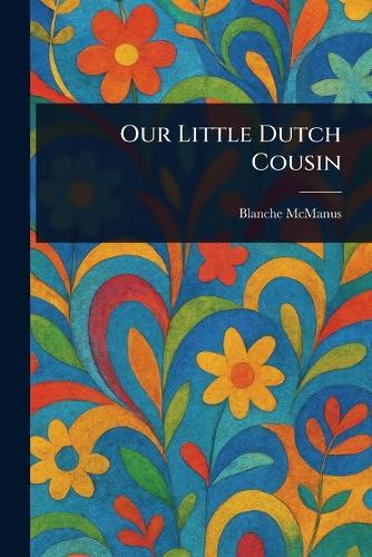 Our Little Dutch Cousin