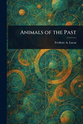 Animals of the Past