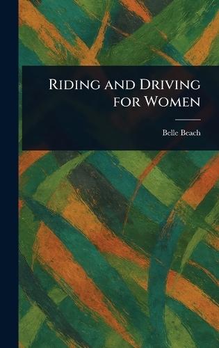 Riding and Driving for Women