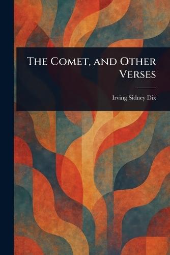The Comet, and Other Verses