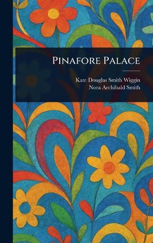 Pinafore Palace