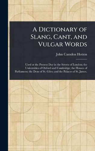 A Dictionary of Slang, Cant, and Vulgar Words