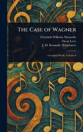 The Case of Wagner