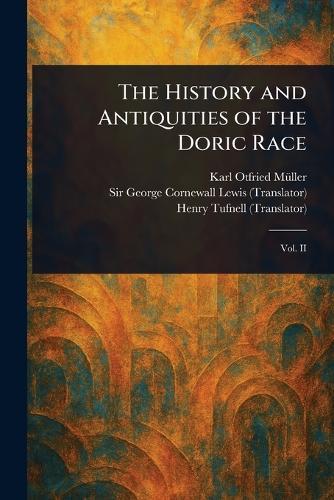 The History and Antiquities of the Doric Race