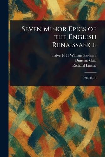 Seven Minor Epics of the English Renaissance
