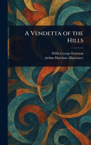 A Vendetta of the Hills