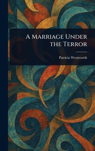A Marriage Under the Terror