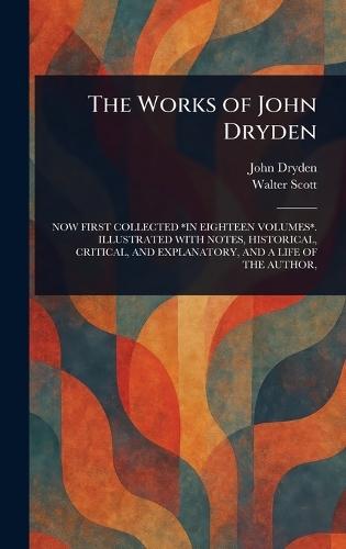 The Works of John Dryden