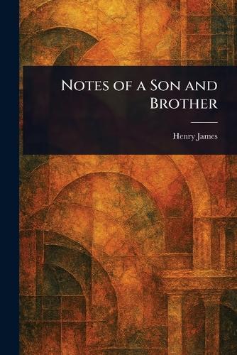 Notes of a Son and Brother