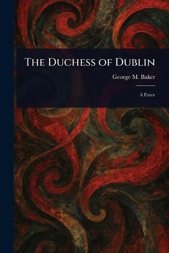 The Duchess of Dublin