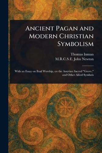 Ancient Pagan and Modern Christian Symbolism